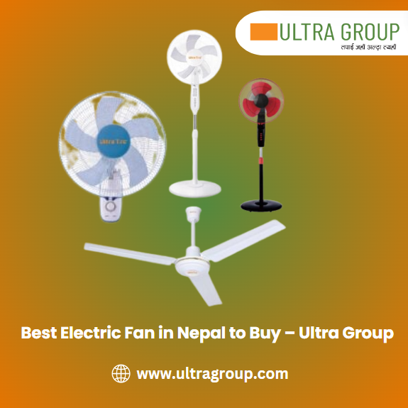 Best Electric Fan In Nepal To Buy -Ultra Group