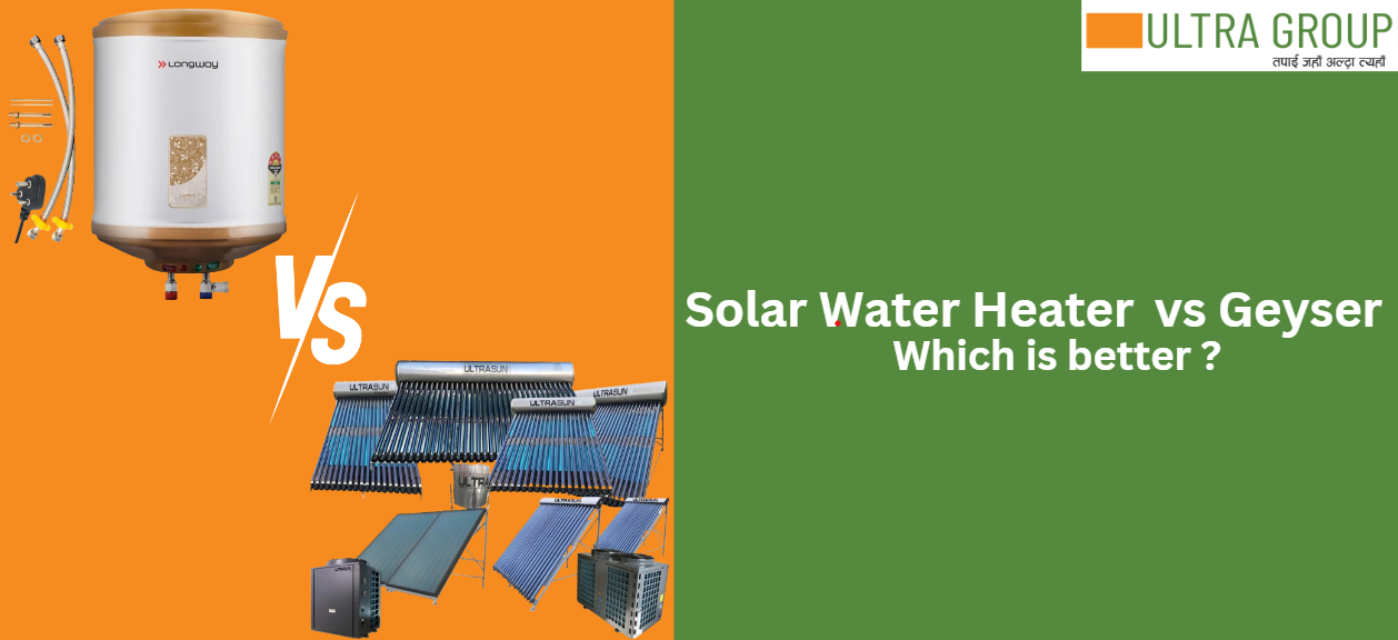 Solar Water Heaters Vs Electric Geysers: Which is Better?